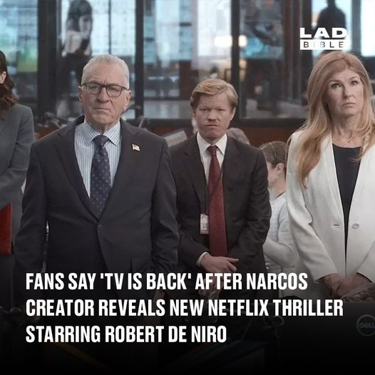 Fans say TV is back after Narcos creator reveals new Netflix thriller starring Robert De Niro